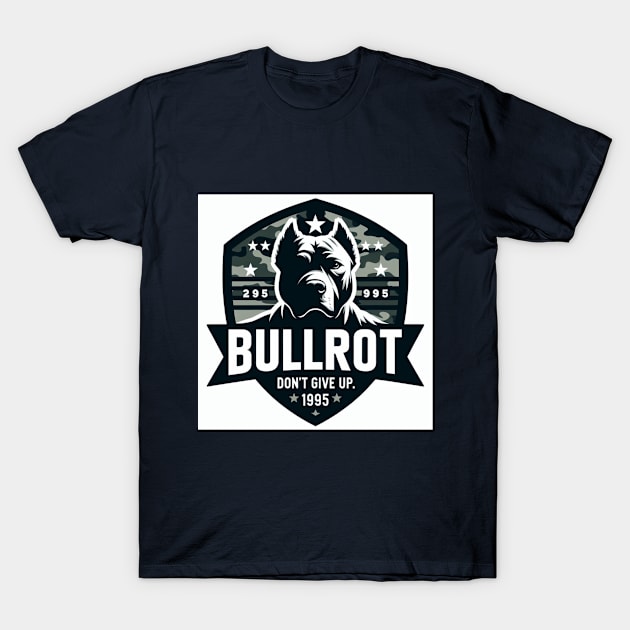 bullrot and graffiti artist T-Shirt by BULLROT